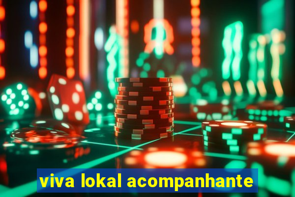 viva lokal acompanhante